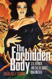 Enlarge image Cover: The Forbidden Body - New York University Press