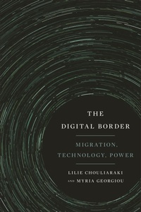 Enlarge image Cover: The Digital Border - New York University Press