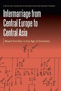 Cover: Intermarriage from Central Europe to Central Asia - University of Nebraska Press