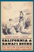 Cover: California and Hawai'i Bound - University of Nebraska Press