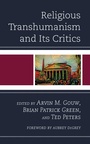 Cover: Religious Transhumanism and Its Critics - Lexington Books