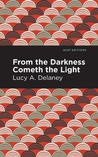 Abbildung von: From the Darkness Cometh Light - Mint Editions