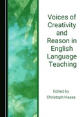 Cover: Voices of Creativity and Reason in English Language Teaching - Cambridge Scholars Publishing