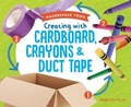 Cover: Creating with Cardboard, Crayons & Duct Tape - Super Sandcastle