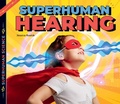 Cover: Superhuman Hearing - Big Buddy Books