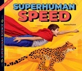 Cover: Superhuman Speed - Big Buddy Books
