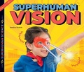 Cover: Superhuman Vision - Big Buddy Books