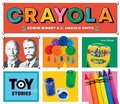 Cover: Crayola: Edwin Binney & C. Harold Smith - Big Buddy Books