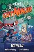 Cover: Cat Ninja: Wanted - Andrews McMeel Publishing