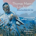 Cover: Thomas Mann's Los Angeles - Angel City Press,U.S.