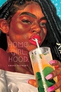 Cover: Home.Girl.Hood. - Button Poetry