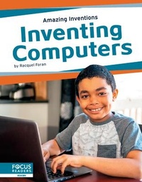 Enlarge image Cover: Inventing Computers - Focus Readers