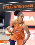 Cover: Skylar Diggins-Smith - Focus Readers