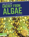 Cover: Energy from Algae - Focus Readers