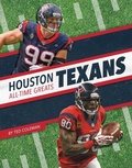 Cover: Houston Texans All-Time Greats - Press Room Editions