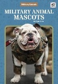 Cover: Military Animal Mascots - North Star Editions