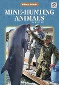 Cover: Mine-Hunting Animals - North Star Editions