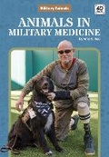 Cover: Animals in Military Medicine - North Star Editions