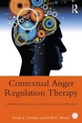 Cover: Contextual Anger Regulation Therapy - Routledge