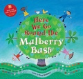 Cover: Here We Go Round the Mulberry Bush - Barefoot Books Ltd