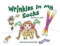 Cover: Wrinkles In my Socks - MacLaren-Cochrane Publishing