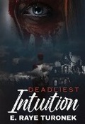 Cover: Deadliest Intuition - Kensington Publishing