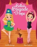 Cover: Bella's Brigade for Hope - Bookbaby