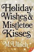 Cover: Holiday Wishes & Mistletoe Kisses - Bold Strokes Books