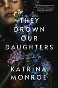 Cover: They Drown Our Daughters - Poisoned Pen Press