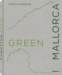 Abbildung von: Green Mallorca - teNeues Verlag ein Imprint des Gestalten Verlags