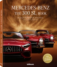 Abbildung von: Mercedes-Benz. The 300 SL Book - teNeues Verlag ein Imprint des Gestalten Verlags