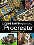 Cover: Expressive Digital Painting in Procreate - Shirish D