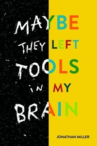 Enlarge image Cover: Maybe They Left Tools in My Brain - Enter Stage Left