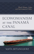 Cover: Ecowomanism at the Panama Canal - Lexington Books