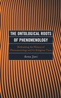 Bild: The Ontological Roots of Phenomenology - Lexington Books