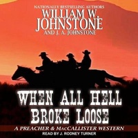 Enlarge image Cover: When All Hell Broke Loose Lib/E - Tantor Audio