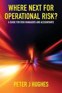 Enlarge image Cover: Where Next For Operational Risk - Grosvenor House Publishing Ltd