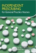 Cover: Independent Prescribing for General Practice Nurses - Class Professional Publishing