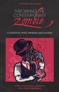 Cover: Theorising the Contemporary Zombie - University of Wales Press