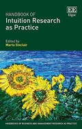 Cover: Handbook of Intuition Research as Practice - Edward Elgar Publishing