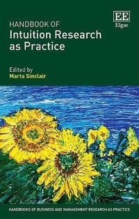Enlarge image Cover: Handbook of Intuition Research as Practice - Edward Elgar Publishing