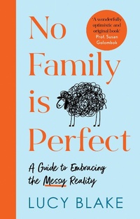 Enlarge image Cover: No Family Is Perfect - Headline Welbeck Non-Fiction