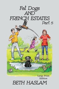 Abbildung von: Fat Dogs and French Estates - LARGE PRINT: Part 5 - Ant Press UK