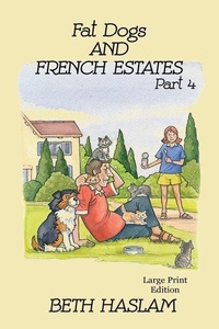 Abbildung von: Fat Dogs and French Estates - LARGE PRINT: Part 4 - Ant Press UK