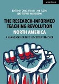 Cover: The Research-Informed Teaching Revolution - North America: A Handbook for the 21st Century Teacher - John Catt Educational Ltd