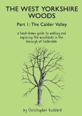 Cover: The West Yorkshire Woods Part I - Gritstone Publishing