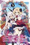 Cover: I Was a Bottom-Tier Bureaucrat for 1,500 Years, and the Demon King Made Me a Minister, Vol. 3 (manga) - Yen Press