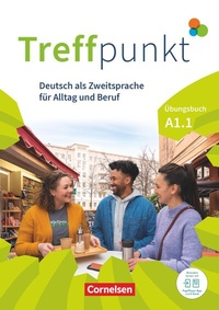 Abbildung von: Treffpunkt - Deutsch für die Integration - Allgemeine Ausgabe - Deutsch als Zweitsprache für Alltag und Beruf - A1: Teilband 1 - Cornelsen Verlag