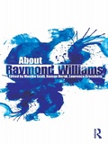 Cover: About Raymond Williams - Routledge