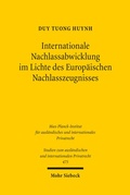 Abbildung von: Internationale Nachlassabwicklung im Lichte des Europaeischen Nachlasszeugnisses - Mohr Siebeck